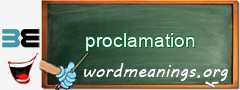 WordMeaning blackboard for proclamation